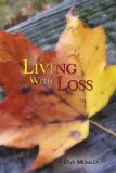 Living With Loss [Click for larger image]