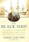 The Black Ship : The Quest to Recover an English Pirate Ship and Its Lost Treasure cover