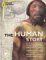 The Human Story : Our Evolution from Prehistoric Ancestors to Today cover