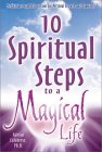 10 Spirtual Steps to a Magical Life : Meditations & Affirmations for Personal Growth & Happiness [Click for larger image]
