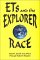 Ets and the Explorerer Race cover