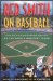 Red Smith on Baseball : The Game's Greatest Writer on the Game's Greatest Years cover