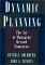 Dynamic Planning : The Art of Managing Beyond Tomorrow cover