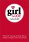 The Girl Code : The Secret Language of Single Women (On Dating, Sex, Shopping, and Honor Among Girlfriends) cover