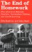 The End of Homework : How Homework Disrupts Families, Overburdens Children, and Limits Learning cover