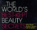 World's Best-kept Beauty Secrets : What Really Works In Beauty, Diet & Fashion cover