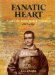 Fanatic Heart : A Life of John Boyle O'Reilly 1844-1890 cover