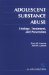 Adolescent Substance Abuse : Etiology, Treatment, and Prevention cover