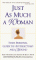 Just As Much a Woman : Your Personal Guide to Hysterectomy and Beyond cover