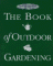 The Book of Outdoor Gardening cover