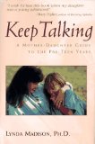 Keep Talking : A Mother-Daughter Guide to the Pre-Teen Years [Click for larger image]