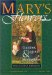 Mary's Flowers : Gardens, Legends & Meditations cover
