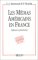 Les Medias Americains En France : Influence Et Penetration cover