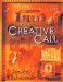 The Creative Call : An Artist's Response to the Way of the Spirit cover