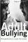 Adult Bullying : Perpetrators and Victims cover