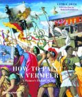 How To Paint A Vermeer : A Painter's History of Art [Click for larger image]
