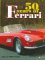 50 Years of Ferrari : 1947-1997 cover