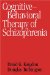 Cognitive-Behavioral Therapy of Schizophrenia cover