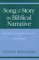 Song and Story in Biblical Narrative : The History of a Literary Convention in Ancient Israel cover