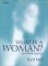 What Is a Woman? : And Other Essays cover