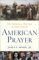 One Nation Under God : The History Of Prayer In America cover