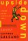 Upside Down : A Primer for the Looking-Glass World cover