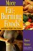 More Fat Burning Foods : And Other Weight-Loss Secrets cover