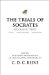 The Trials of Socrates : Six Classic Texts cover