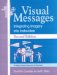Visual Messages : Integrating Imagery into Instruction cover