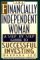 The Financially Independent Woman : A Step-By-Step Guide to Successful Investing cover
