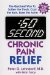 60 Second Chronic Pain Relief : The Quickest Way to Soften the Throb, Cool the Burn, Ease the Ache cover