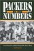 Packers by the Numbers : Jersey Numbers and the Players Who Wore Them cover