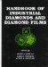 Handbook of Industrial Diamonds and Diamond Films cover