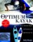 The Optimum Kayak : How to Choose, Maintain, Repair and Customize the Right Boat for You cover