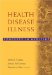 Health, Disease, and Illness : Concepts in Medicine cover