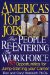 America's Top Jobs For People Re-entering The Workforce : 85 Opportunities for Jump-Starting Your Career cover