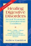 Healing Digestive Disorders : Natural Treatments for Gastrointestinal Conditions [Click for larger image]