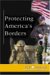 Protecting America's Borders cover
