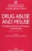 Drug Abuse and Misuse : Developing Educational Strategies cover