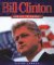 Bill Clinton : And His Presidency cover
