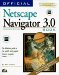 Official Netscape Navigator 3.0 Windows : The Definitive Guide to the World's Most Popular Internet Navigator cover