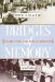 Bridges Of Memory : Chicago's First Wave Of Black Migration cover
