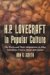 H.p. Lovecraft in Popular Culture : The Works And Their Adaptations in Film, Television, Comics, Music And Games cover