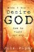 When I Don't Desire God : How To Fight For Joy cover