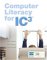 Computer Literacy For IC3 cover