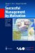 Successful Management by Motivation : Balancing Intrinsic and Extrinsic Incentives cover