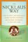 The Nicklaus Way : How to Apply Jack Nicklaus's Unique Course Strategies and Scoring Techniques to Your Own Game cover