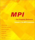 Mpi : The Complete Reference The Mpi Core/the Mpi Extensions [Click for larger image]