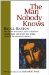The Man Nobody Knows : A Discovery of the Real Jesus cover
