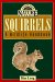 Squirrels : A Wildlife Handbook cover